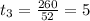 t_{3}= \frac{260}{52} =5