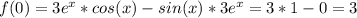 f(0)= 3e^x*cos(x)-sin(x)*3e^x = 3*1-0=3