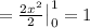 = \frac{2x^2}{2} \bigr|_0^1=1