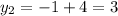 y_2=-1+4=3