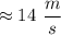 \approx14\ \dfrac{m}{s}