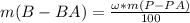 m(B-BA) = \frac{\omega * m(P-PA)}{100}