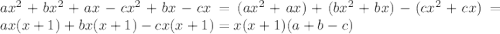 ax^2+bx^2+ax-cx^2+bx-cx=(ax^2+ax)+(bx^2+bx)-(cx^2+cx)=ax(x+1)+bx(x+1)-cx(x+1)=x(x+1)(a+b-c)