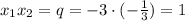 x_1x_2=q=-3\cdot (- \frac{1}{3} )=1