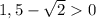 1,5- \sqrt{2} 0