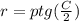 r=ptg( \frac{C}{2} )