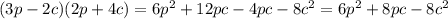 (3p-2c)(2p+4c)=6 p^{2} +12pc-4pc-8 c^{2} =6 p^{2} +8pc-8 c^{2}