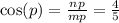 \cos(p) = \frac{np}{mp} = \frac{4}{5}