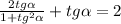 \frac{2tg \alpha }{1+ tg^{2} \alpha }+tg \alpha =2