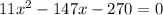 11x^{2}-147x-270=0