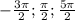 - \frac{3 \pi }{2}; \frac{ \pi }{2} ; \frac{5 \pi }{2}