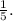 \frac{1}{5} .