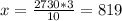 x= \frac{2730*3}{10} =819