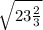 \sqrt{23 \frac{2}{3} }