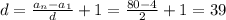 d=\frac{a_n-a_1}{d}+1=\frac{80-4}{2}+1=39