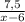 \frac{7,5}{x-6}