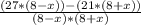 \frac{(27*(8-x))-(21*(8+x))}{(8-x)*(8+x)}