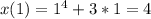 x(1)=1^4+3*1=4