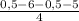 \frac{0,5-6-0,5-5}{4}