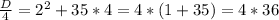 \frac{D}{4} =2^{2}+35*4=4*(1+35)=4*36