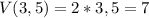 V(3,5)=2*3,5=7