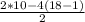 \frac{2 *10 -4(18-1) }{2}