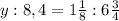 y:8,4=1 \frac{1}{8} : 6 \frac{3}{4}