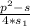 \frac{p^2-s}{4*s_{1}}