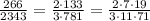 \frac{266}{2343}=\frac{2\cdot133}{3\cdot781}=\frac{2\cdot7\cdot19}{3\cdot11\cdot71}