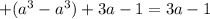 +(a^3-a^3)+3a-1=3a-1