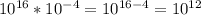 10 ^{16} *10 ^{-4} =10 ^{16-4} =10 ^{12}