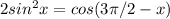 2 sin^{2} x=cos(3 \pi /2-x)