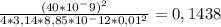 \frac{(40*10^-9)^2}{4*3,14*8,85*10^-12*0,01^2} =0,1438