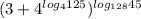 ( 3 + 4^{ log_{4} 125} )^{ log_{128} 45}