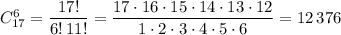 C_{17}^6=\dfrac{17!}{6!\,11!}=\dfrac{17\cdot16\cdot15\cdot14\cdot13\cdot12}{1\cdot2\cdot3\cdot4\cdot5\cdot6}=12\,376