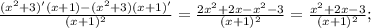 \frac{(x^2+3)'(x+1)-(x^2+3)(x+1)'}{(x+1)^2}= \frac{2x^2+2x-x^2-3}{(x+1)^2} = \frac{x^2+2x-3}{(x+1)^2} ;