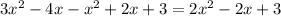 3x^2-4x-x^2+2x+3=2x^2-2x+3