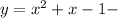 y=x^2+x-1 -