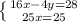 \left \{ {{16x-4y=28} \atop {25x=25}} \right.