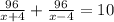 \frac{96}{x+4}+\frac{96}{x-4}=10