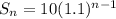 S_n = 10(1.1)^{n-1}