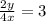 \frac{2y}{4x} =3