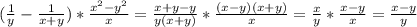 (\frac{1}{y}-\frac{1}{x+y})*\frac{x^2-y^2}{x}=\frac{x+y-y}{y(x+y)}*\frac{(x-y)(x+y)}{x}=\frac{x}{y}*\frac{x-y}{x}=\frac{x-y}{y}