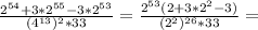 \frac{ 2^{54 }+3* 2^{55}-3* 2^{53} }{( 4^{13} )^{2}*33 } = \frac{ 2^{53}(2+3* 2^{2} -3) }{( 2^{2})^{26}*33 } =