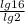 \frac{lg16}{lg2}