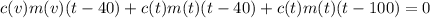 c(v)m(v)(t-40)+c(t)m(t)(t-40)+c(t)m(t)(t-100)=0