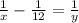 \frac{1}{x} - \frac{1}{12} = \frac{1}{y}