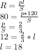 R= \frac{pl}{S} \\ 80= \frac{p*120}{S} \\ \frac{p}{S} = \frac{2}{3} \\ 12= \frac{2}{3} *l \\ l=18