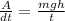 \frac{A}{dt}=\frac{mgh}{t}