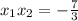 x_1x_2=-\frac{7}{3}